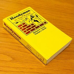 Handyman In~Your~Pocket Book By Richard Young & Thomas Glover, 1st Ed. (2007)